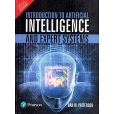 Introduction to Artificial Intelligence and Expert Systems 1st Edition  (English, Paperback, Dan W. Patterson)